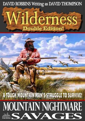 [Wilderness Double 15] • Mountain Nightmare / Savages